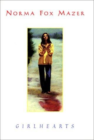 Cover of Girlhearts by Norma Fox Mazer