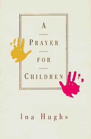 Cover of A prayer for children by Ina Hughs