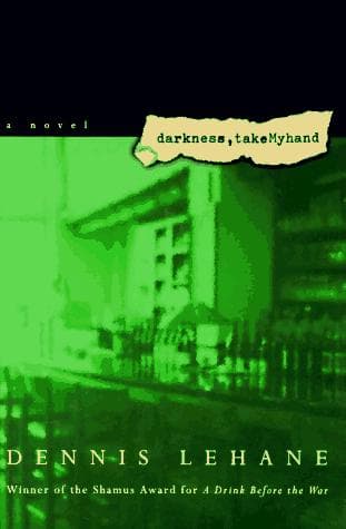 Cover of Darkness, take my hand by Dennis Lehane