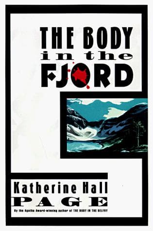 Cover of The body in the fjord by Katherine Hall Page
