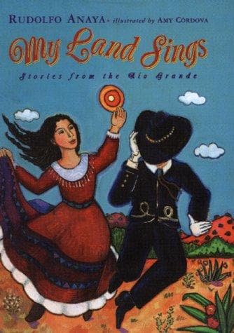 Cover of My Land Sings by Rudolfo A. Anaya
