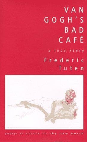 Cover of Van Gogh's Bad Cafe by Frederic Tuten