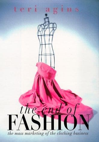 Cover of The End of Fashion by Teri Agins