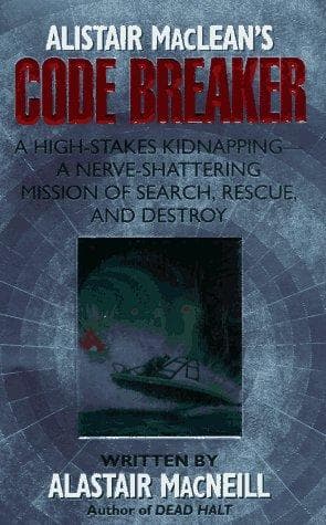 Cover of Alistair Maclean's Codebreker by Alastair MacNeill