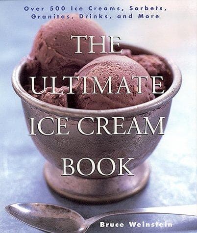 Cover of The ultimate ice cream book by Bruce Weinstein