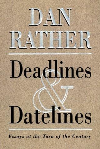 Cover of Deadlines and datelines by Dan Rather