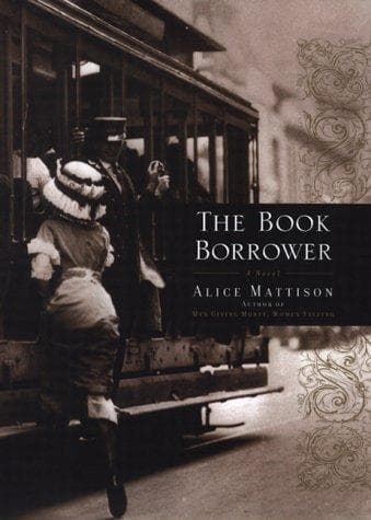 Cover of The book borrower by Alice Mattison