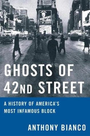 Cover of Ghosts of 42nd Street by Anthony Bianco