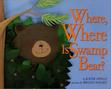 Cover of Where, where is Swamp Bear? by Kathi Appelt