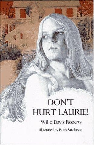 Cover of Don't Hurt Laurie! by Willo Davis Roberts
