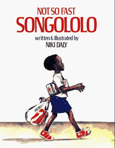Cover of Not so fast, Songololo by Niki Daly