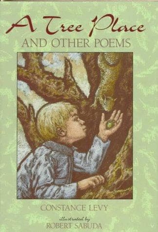 Cover of A Tree Place and Other Poems by Constance Levy
