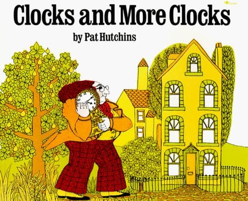 Cover of Clocks and more clocks by Pat Hutchins