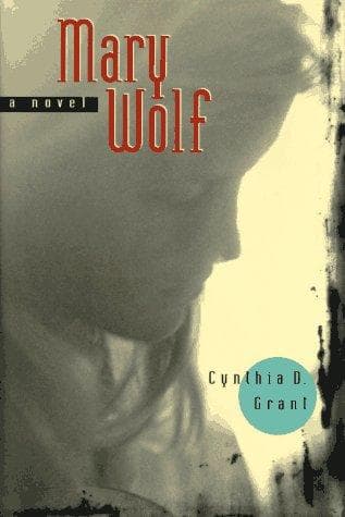 Cover of Mary Wolf by Cynthia D. Grant