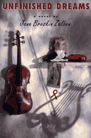 Cover of Unfinished dreams by Jane Breskin Zalben