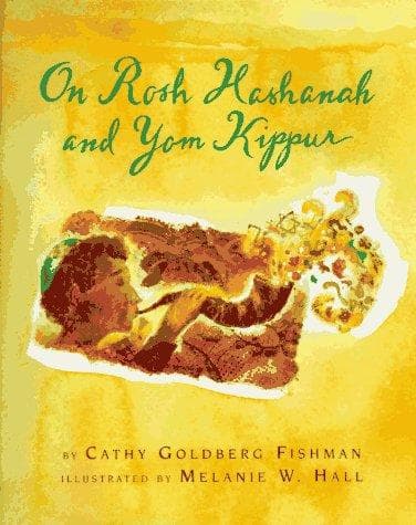 Cover of On Rosh Hashanah & Yom Kippur by Cathy Goldberg Fishman