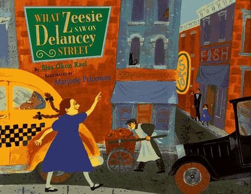 Cover of What Zeesie saw on Delancey Street by Elsa Rael