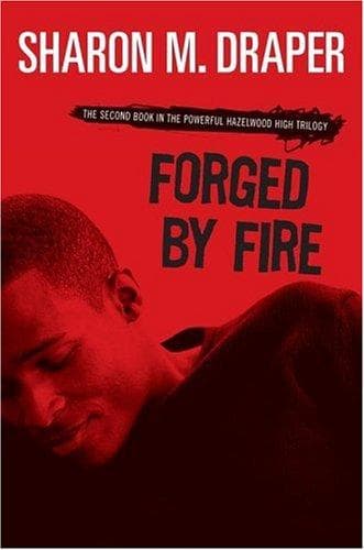 Cover of Forged by fire by Sharon M. Draper