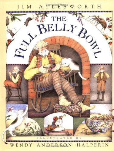 Cover of The full belly bowl by Jim Aylesworth