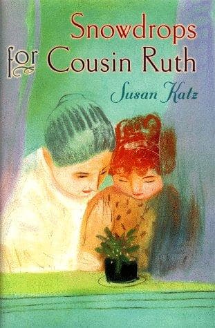 Cover of Snowdrops for cousin Ruth by Susan Katz
