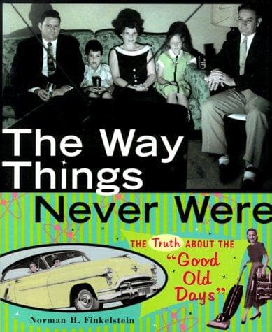 Cover of The way things never were by Norman H. Finkelstein