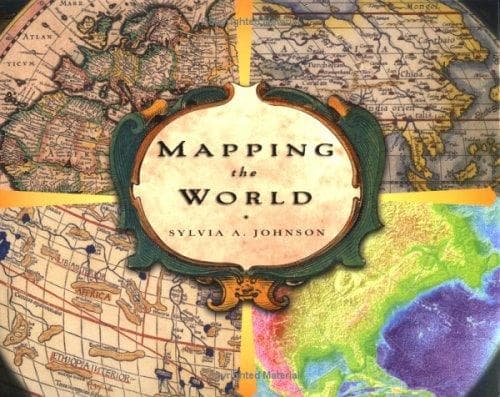 Cover of Mapping the world by Sylvia A. Johnson