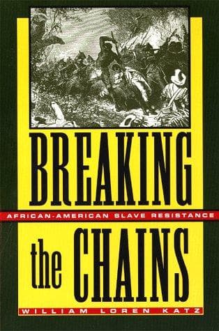 Cover of Breakingthe chains by William Loren Katz