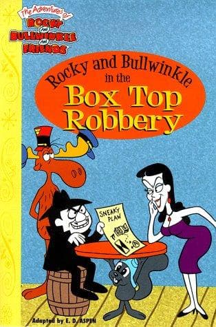 Cover of Rocky and Bullwinkle in the box top robbery by E. D. Aspen