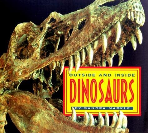Cover of Outside and Inside Dinosaurs by Sandra Markle