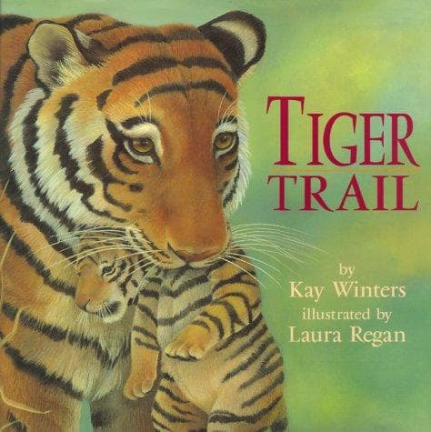 Cover of Tiger trail by Kay Winters