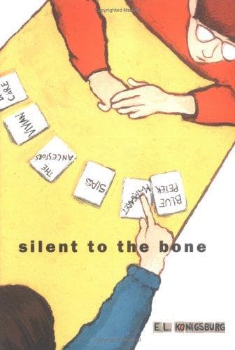 Cover of Silent to the bone by E. L. Konigsburg