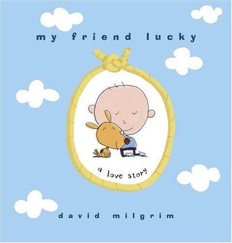 Cover of My friend Lucky by David Milgrim