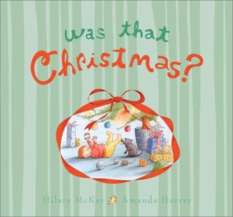 Cover of Was that Christmas? by Hilary McKay