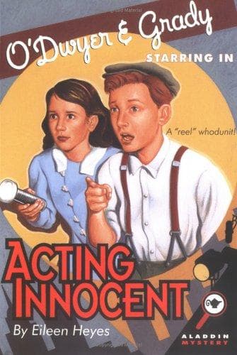 Cover of O'Dwyer and Grady Starring in Acting Innocent by Eileen Heyes