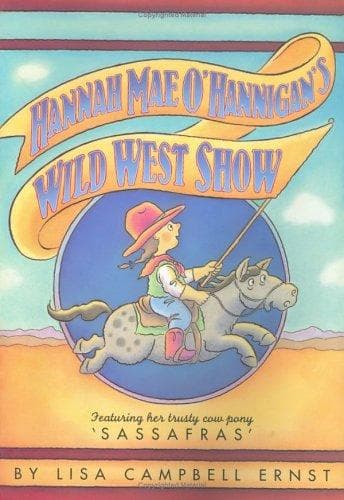 Cover of Hannah Mae O'Hannigan's Wild West Show by Lisa Campbell Ernst