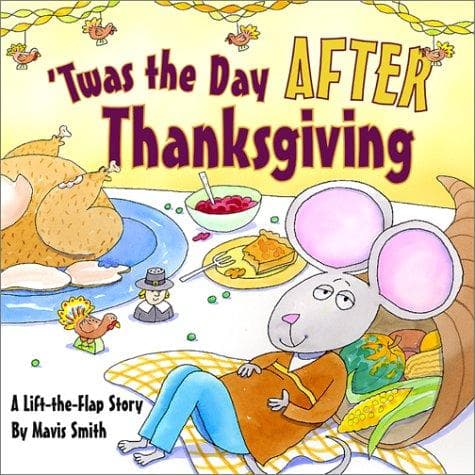 Cover of 'Twas the day after Thanksgiving by Mavis Smith