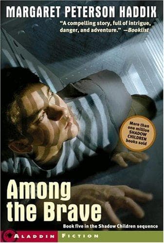 Cover of Among the Brave by Margaret Peterson Haddix