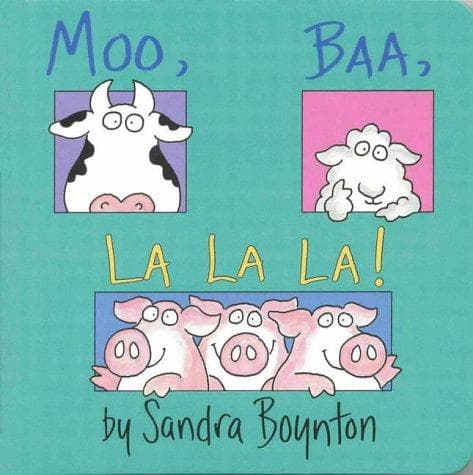 Cover of Moo, Baa, La La La (Boynton) by Sandra Boynton