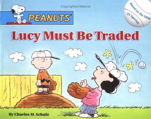 Cover of Lucy Must Be Traded (Peanuts) by Ron Fontes