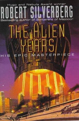 Cover of The alien years by Robert Silverberg