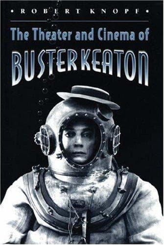 Cover of The theater and cinema of Buster Keaton by Robert Knopf