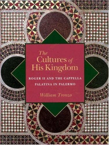 Cover of The cultures of his kingdom by William Tronzo