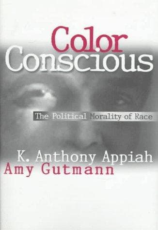 Cover of Color conscious by Anthony Appiah