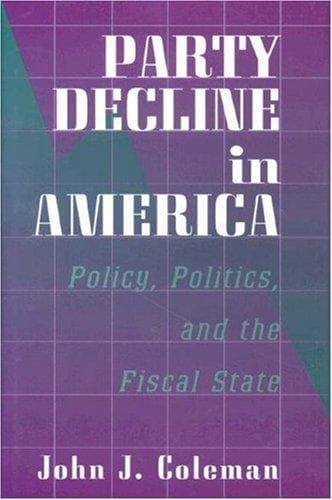 Cover of Party decline in America by John J. Coleman
