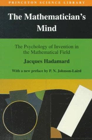 Cover of The mathematician's mind by Jacques Hadamard