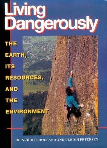 Cover of Living dangerously by Heinrich D. Holland
