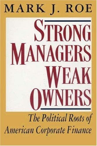 Cover of Strong managers, weak owners by Mark J. Roe