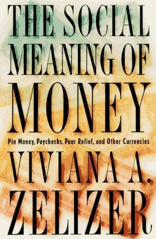 Cover of The social meaning of money by Viviana A. Rotman Zelizer