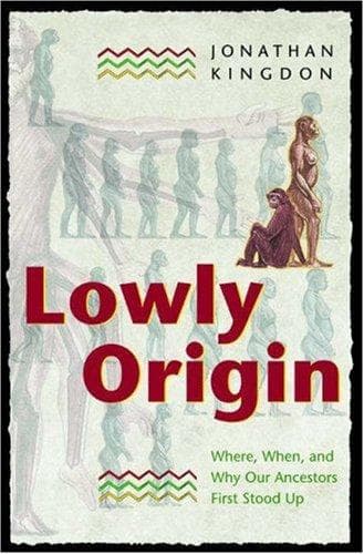 Cover of Lowly Origin by Jonathan Kingdon