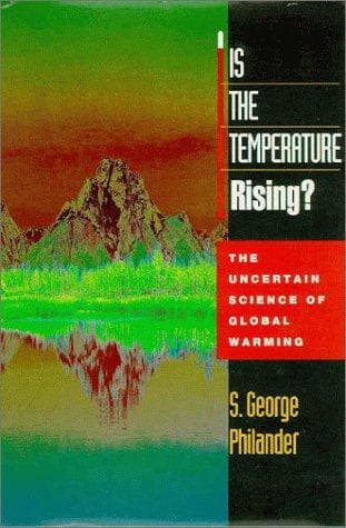 Cover of Is the temperature rising? by S. George Philander